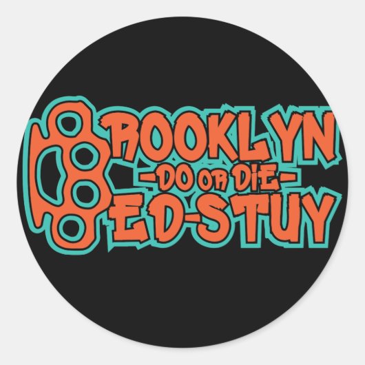 Sticker Rond Bed Stuy Do or Die (Devant)
