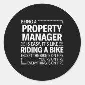 Sticker Rond Being A Property Manager Is Easy It's Like Riding  (Devant)