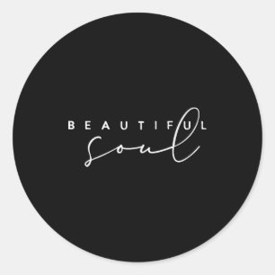 Sticker Rond Belle Âme - Motivation et Inspiration
