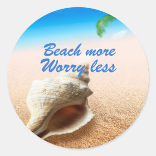 Sticker Rond Belle Plage Plus À S'Inquiéter Moins