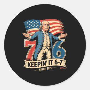 Sticker Rond Ben Franklin 67 Mème Keen It 7-6 Professeur d'Hist