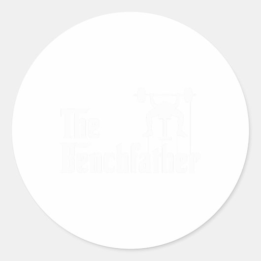 Sticker Rond Benchfather Bodybuilding Gym Bro Funny Bench P (Devant)