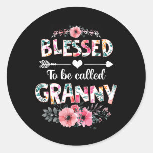 Sticker Rond Béni D'Être Appelé Granny Shirt Funny Granny Mot