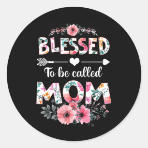 Sticker Rond Béni d'être appelé Maman Chemise Drôle Maman Mère