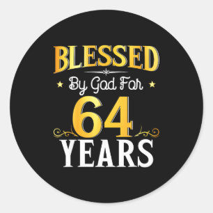 Sticker Rond Béni par Dieu pendant 64 ans 64e anniversaire Homm
