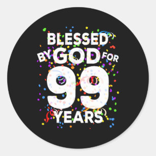 Sticker Rond Béni Par Dieu Pendant 99 Ans Heureux 99E