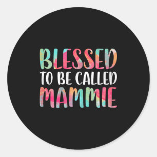 Sticker Rond Bénie d'être appelée mammie femme de chemise mères