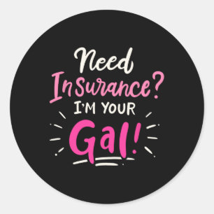 Sticker Rond Besoin d'assurance ? Je suis votre fille agente d'