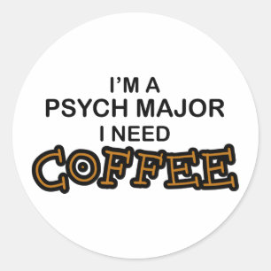 Sticker Rond Besoin de café - Psych Major