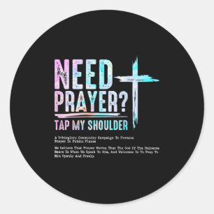 Sticker Rond Besoin de prière Toucher mon épaule Christian Men