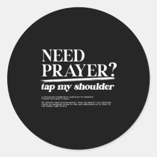 Sticker Rond Besoin Prière Toucher Mon Épaule Christian Men Mo