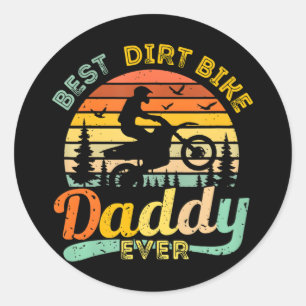 Sticker Rond Best Dirt Vélo Daddy Ever Motocross Dirtbike