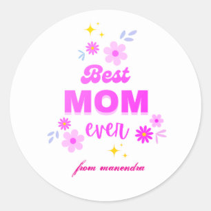 Sticker Rond Best Mom Ever - Conception Coeur & Design élégant