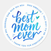 Sticker Rond Best Mother Ever Modern Blue White Brush Script (Devant)