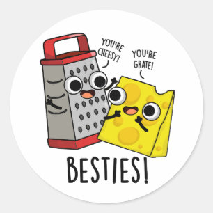 Sticker Rond Besties Funny Fromage Grater Pun