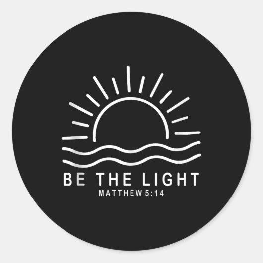 Sticker Rond Bible Verse Be The Light Matthieu 5 14 Jésus Inspi (Devant)