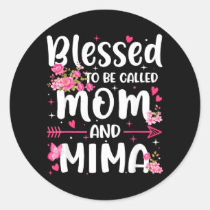 Sticker Rond Bienheureuses d'être appelées maman et Mima femmes