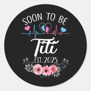 Sticker Rond Bientôt Être Titi 2025 Première Grossesse Annonce
