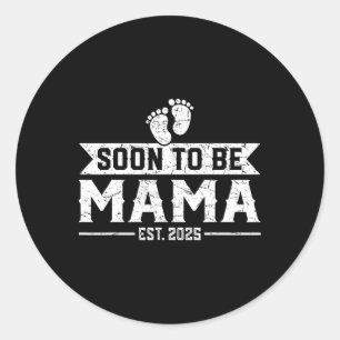 Sticker Rond Bientôt Mama Est 2025 Attendez-Vous