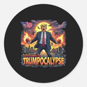 Sticker Rond Bienvenue à Trump-ocalypse Drôle Donald Trump Bonj