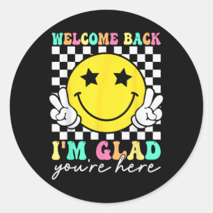 Sticker Rond Bienvenue De Retour Je Suis Heureux Que Vous Soyez