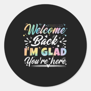 Sticker Rond Bienvenue de retour Je suis heureux que vous soyez