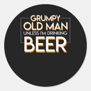 Sticker Rond Bière grincheuse de vieil homme à moins que buva