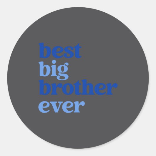 Sticker Rond Big Brother Ever Gray With Blue Text Boys  (Devant)