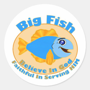 Sticker Rond Big Fish Croyez en Dieu