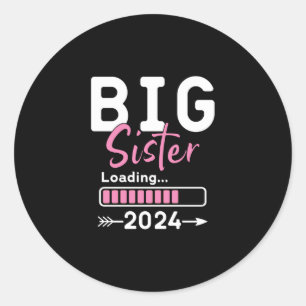 Sticker Rond Big Sister Chargement 2024 Promu À Big Sister 20