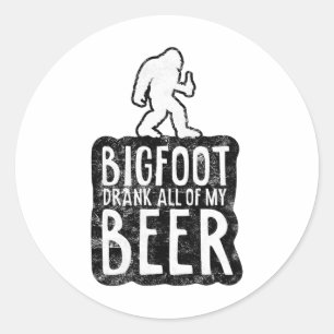 Sticker Rond Bigfoot a bu tout ma bière Amoureux drôle Sasquatc