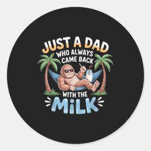 Sticker Rond Bigfoot papa est un papa qui est revenu avec le la