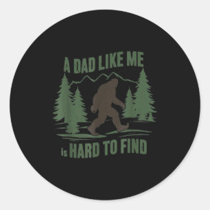 Sticker Rond Bigfoot un gars comme est difficile à trouver drôl