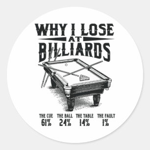 Sticker Rond Billard drôle Pourquoi je perds chez Snooker Billi
