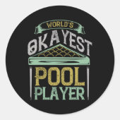 Sticker Rond Billiards Worlds Okayest Pool Player (Devant)
