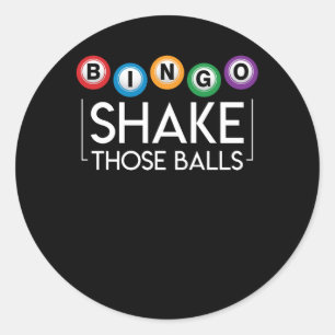 Sticker Rond Bingo Shake Ce Ball Drôle Amusant Bingo Lover