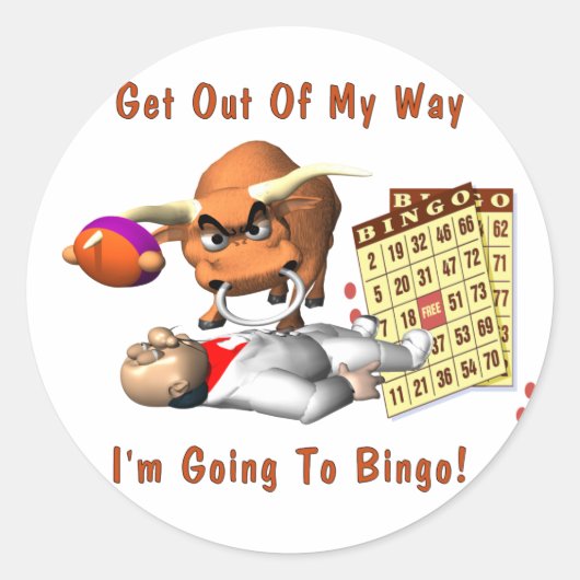 Sticker Rond Bingo : Sortez de mon chemin (Devant)