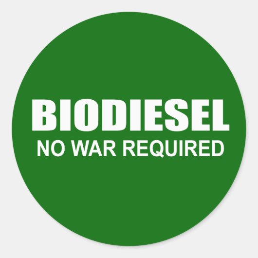 Sticker Rond Biodiesel : aucune guerre n'est requise (Devant)
