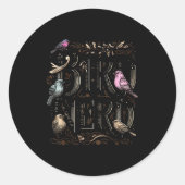 Sticker Rond Bird Nerd Funny Birdwatching Birdwatcher Bird Love (Devant)