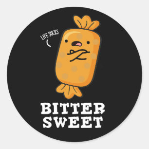 Sticker Rond Bitter Sweet Funny Candy Pun Dark BG