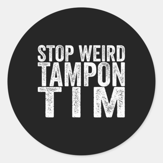 Sticker Rond Bizarre Tampon Tim Kamala Harris Première Présiden (Devant)