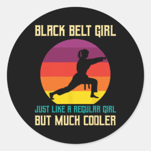 Sticker Rond Black Belt Promotion Funny Black Belt Karate Girls