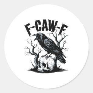 Sticker Rond Black Crow, F-caw-f Funny Black Bird