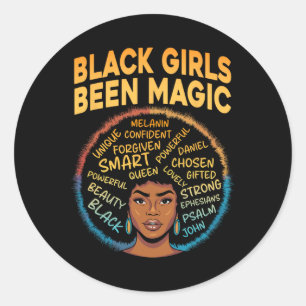 Sticker Rond Black Girls Been Magic Black History Melanin Afric