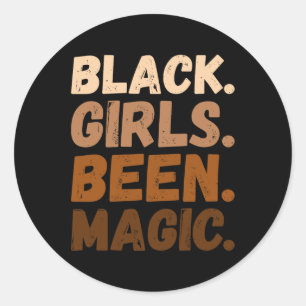 Sticker Rond Black Girls Been Magic Melanin Af Africain-América