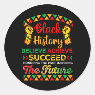 Sticker Rond Black History Month Arbitraire Achieve Succeed Afr