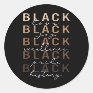 Sticker Rond Black Love Joie Excellence Pride Histoire Black Hi