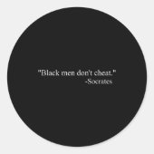 Sticker Rond Black Men Dont Chea Socrates (Devant)