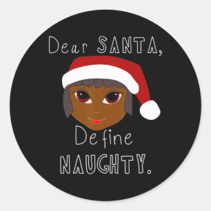 Sticker Rond black mme claus père Noël définit la vilaine famil