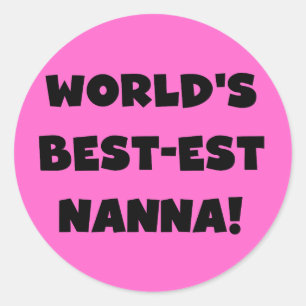 Sticker Rond Black Text Meilleurs T-shirts et cadeaux Nanna